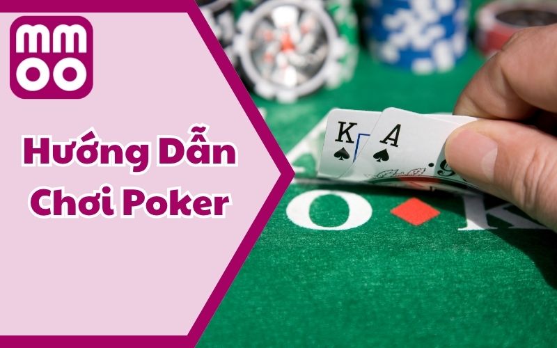 Hướng Dẫn Chơi Poker Từng Bước Cho Tân Thủ Gia Nhập 3 Hướng Dẫn Chơi Poker Từng Bước Cho Tân Thủ Gia Nhập