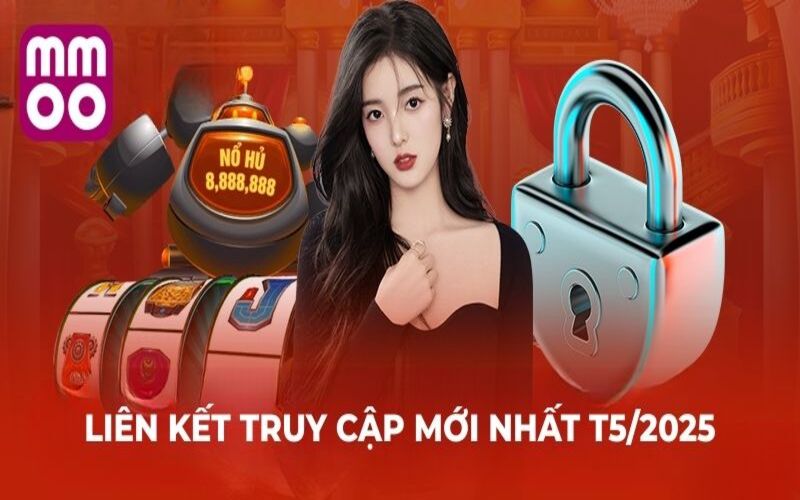 Trang Chủ 8 Liên kết truy cập mới nhất T5/2025