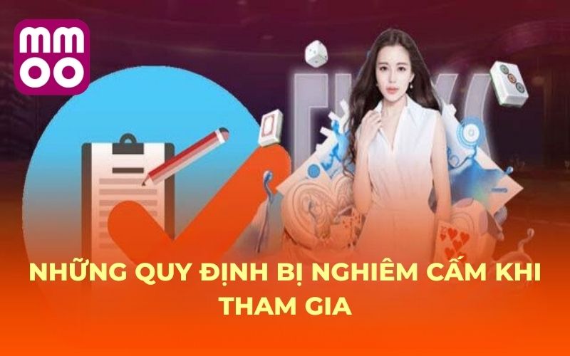 Điều Khoản Điều Kiện 2 Những quy định bị nghiêm cấm khi tham gia