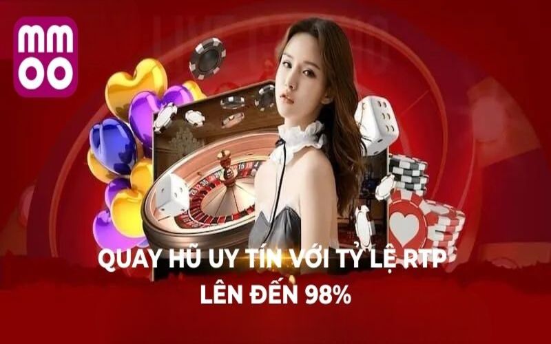 Trang Chủ 10 Quay hũ uy tín với tỷ lệ RTP lên đến 98%