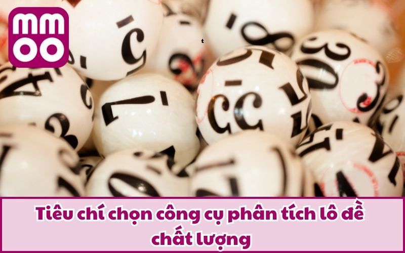 Công Cụ Phân Tích Lô Đề - Trợ Thủ Đắc Lực Khi Chơi Lô Đề 3 Tiêu chí chọn công cụ phân tích lô đề chất lượng