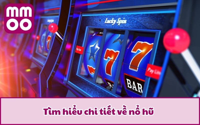 Tip Quay Slot Game - Cách Chơi Để Rinh Thưởng Lớn Tại MMOO 2 Tìm hiểu chi tiết về nổ hũ