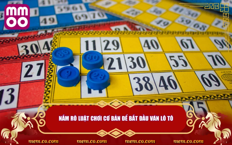 Cách Chơi Lô Tô Giấy Hiệu Quả, Dễ Thắng Chia Sẻ Từ Cao Thủ 3 Nắm rõ luật chơi cơ bản để bắt đầu ván lô tô