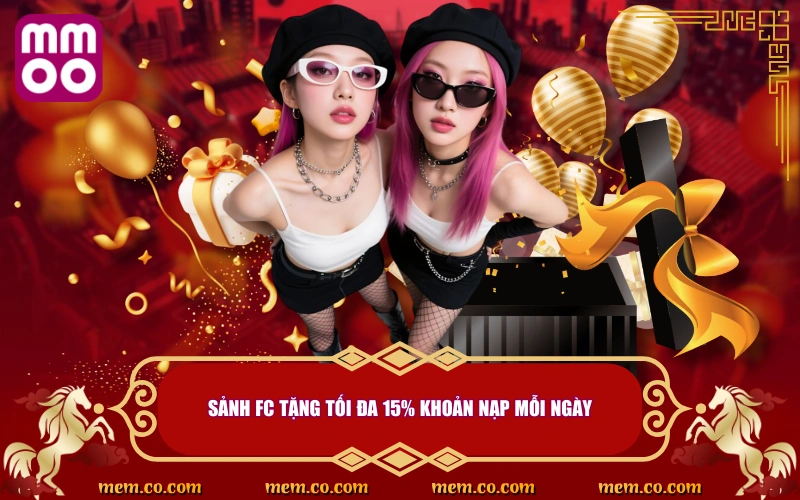Bão Thưởng Sảnh FC - Nhận Quà Tết 2026 Khủng Từ MMOO 3 Sảnh FC tặng tối đa 15% khoản nạp mỗi ngày
