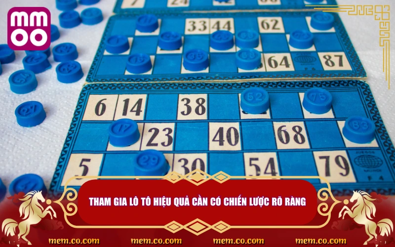 Cách Chơi Lô Tô Giấy Hiệu Quả, Dễ Thắng Chia Sẻ Từ Cao Thủ 5 Tham gia lô tô hiệu quả cần có chiến lược rõ ràng