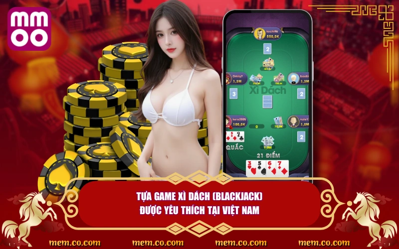 Học Luật Chơi Xì Dách Đơn Giản, Nhanh Gọn Chỉ 2 - 3 Phút 2 Tựa game Xì Dách (Blackjack) được yêu thích tại Việt Nam